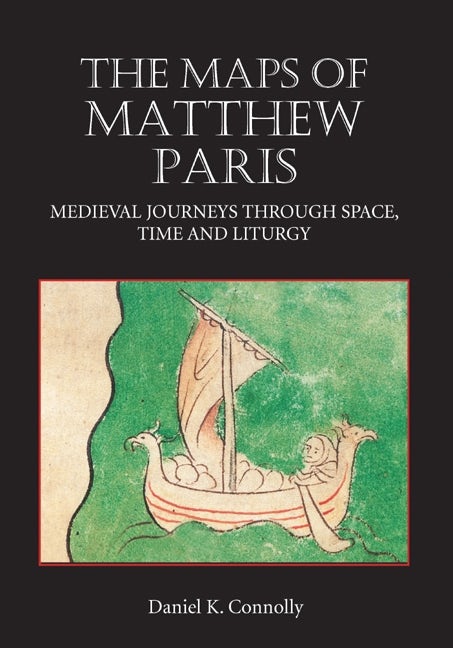 Book cover image for The Maps of Matthew Paris ISBN: 9781843834786